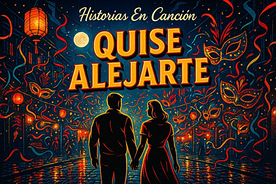 Canción, Quise Alejarte